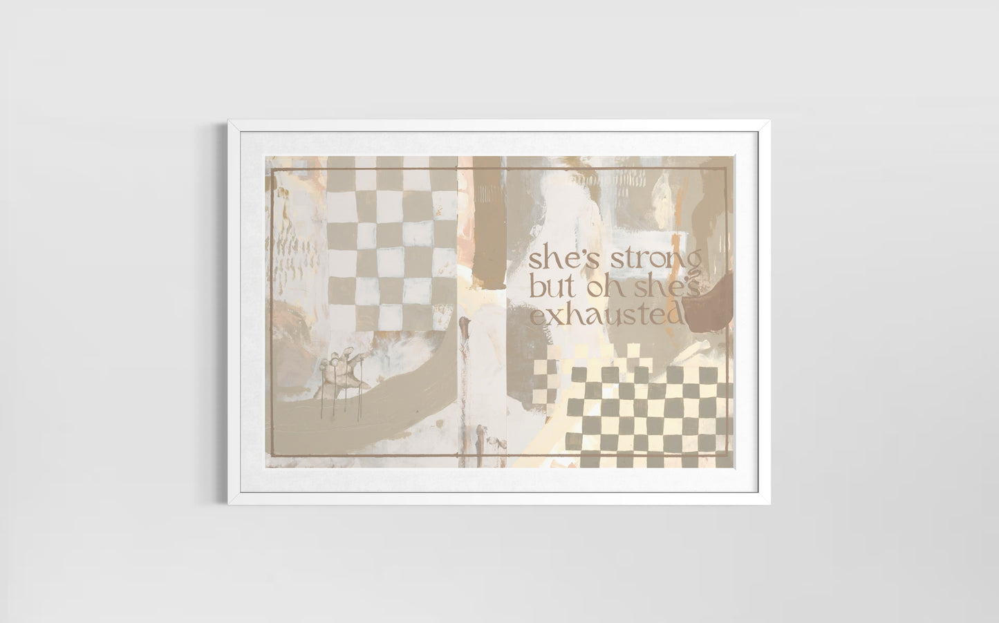 Limited edition print - She’s strong but oh she’s exhausted